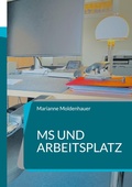 Cover: MS und Arbeitsplatz - BoD - Books on Demand