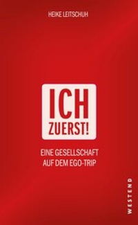 Abbildung von: Ich zuerst! - Westend