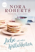 Cover: Liebe und andere K&ouml;stlichkeiten - MIRA Taschenbuch