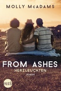 Cover: From Ashes - Herzleuchten - MIRA Taschenbuch