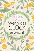Cover: Wenn das Gl&uuml;ck erwacht - MIRA Taschenbuch