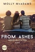 Cover: From Ashes - Herzleuchten - MIRA Taschenbuch