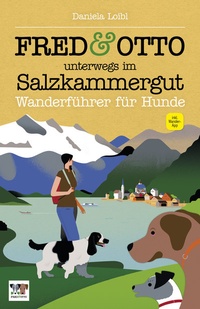 Abbildung von: FRED & OTTO unterwegs im Salzkammergut - FRED & OTTO - Der Hundeverlag