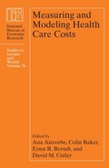 Cover: Measuring and Modeling Health Care Costs - University of Chicago Press