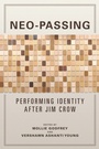 Cover: Neo-Passing - University of Illinois Press