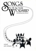 Cover: Songs for All Age Family Worship (Including Pre-school) - Loxwood Press