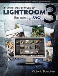 Abbildung von: Adobe Lightroom 3 - the Missing Faq - Real Answers to Real Questions Asked by Lightroom Users - The Lightroom Queen