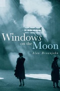 Cover: Windows On The Moon - Black Spring Press Ltd