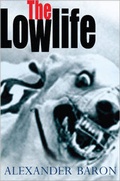 Cover: The Lowlife - Black Spring Press Ltd