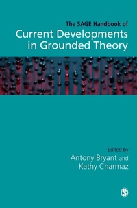 Enlarge image Cover: The SAGE Handbook of Current Developments in Grounded Theory - SAGE Publications Ltd