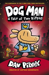 Enlarge image Cover: Dog Man:A Tale of Two Kitties - Scholastic