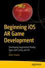 Cover: Beginning iOS AR Game Development - APress