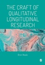 Cover: The Craft of Qualitative Longitudinal Research - SAGE Publications Ltd