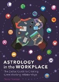 Enlarge image Cover: Astrology in the Workplace - Arcturus