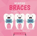Cover: Wearing Braces - BookLife Publishing