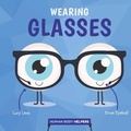 Cover: Wearing Glasses - BookLife Publishing
