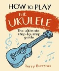 Cover: How to Play the Ukulele - Arcturus