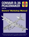 Cover: Convair B-36 Peacemaker - J H Haynes & Co Ltd