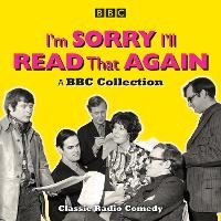 Enlarge image Cover: I'm Sorry, I'll Read That Again: A BBC Collection - BBC Books