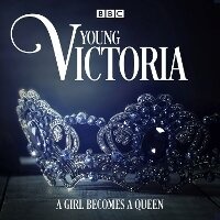 Enlarge image Cover: Young Victoria - BBC Physical Audio