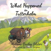 Enlarge image Cover: What Happened in Tutterhelm - Strategic Book Publishing