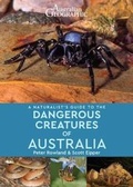 Cover: A Naturalist's Guide to Dangerous Creatures of Australia - John Beaufoy Publishing Ltd