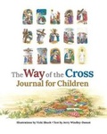 Cover: The Way of the Cross Journal for Children - Peanut Butter & Grace