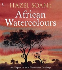 Abbildung von: Hazel Soan's African Watercolours - Collins
