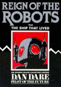 Enlarge image Cover: Dan Dare: Reign of the Robots v. 7 - Hawk Books