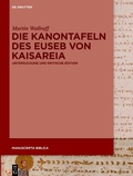 Cover: Die Kanontafeln des Euseb von Kaisareia - De Gruyter