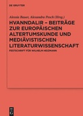 Cover: Hvanndalir - Beitr&auml;ge zur europ&auml;ischen Altertumskunde und medi&auml;vistischen Literaturwissenschaft - De Gruyter