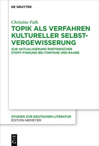 Abbildung von: Topik als Verfahren kultureller Selbstvergewisserung - De Gruyter