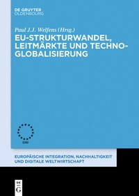 Abbildung von: EU-Strukturwandel, Leitmärkte und Techno-Globalisierung - De Gruyter Oldenbourg
