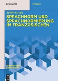 Cover: Sprachnorm und Sprachnormierung im Franz&ouml;sischen - De Gruyter
