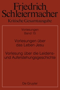 Abbildung von: Vorlesungen über das Leben Jesu Vorlesung über die Leidens- und Auferstehungsgeschichte - De Gruyter