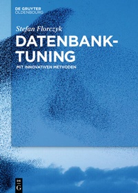 Abbildung von: Datenbank-Tuning - De Gruyter Oldenbourg