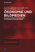 Cover: &Ouml;konomie und Bildmedien - De Gruyter