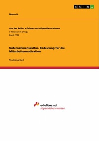Abbildung von: Unternehmenskultur. Bedeutung für die Mitarbeitermotivation - GRIN Verlag