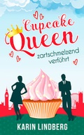 Cover: Cupcakequeen - zartschmelzend verf&uuml;hrt - BookRix