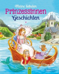 Abbildung von: Meine liebsten Prinzessinnengeschichten - Schwager & Steinlein Verlag