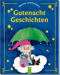 Abbildung von: Meine schönsten Gutenachtgeschichten - Schwager & Steinlein Verlag