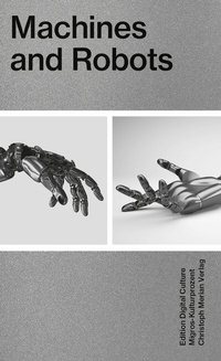 Abbildung von: Machines and Robots - Christoph Merian Verlag