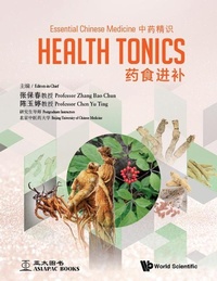 Abbildung von: Essential Chinese Medicine - Volume 2: Health Tonics - World Scientific Publishing Co Pte Ltd