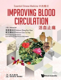 Abbildung von: Essential Chinese Medicine - Volume 3: Improving Blood Circulation - World Scientific Publishing Co Pte Ltd