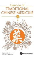Cover: Essence Of Traditional Chinese Medicine - World Scientific Publishing Co Pte Ltd