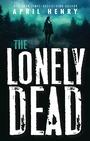 Cover: The Lonely Dead - Henry Holt and Co. (BYR)