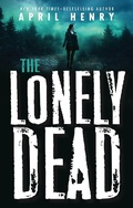 Cover: The Lonely Dead - Henry Holt and Co. (BYR)