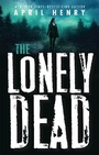 Cover: The Lonely Dead - Henry Holt & Company Inc