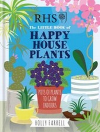Abbildung von: RHS Little Book of Happy Houseplants - MITCHELL BEAZLEY