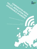 Cover: Comparative Media Policy, Regulation and Governance in Europe - Intellect Books